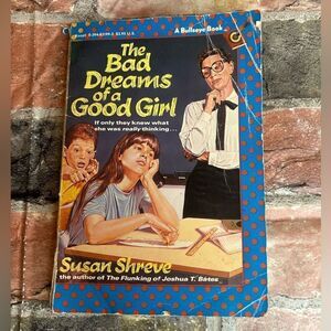 5 for $25🔥The Bad Dreams of a Good Girl by Susan Shreve‎ (Paperback Book)